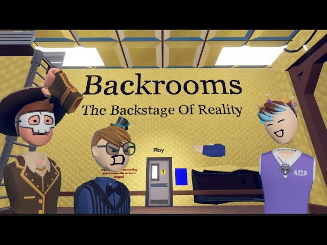 Backrooms: The Backstage of Reality [Temporarily C