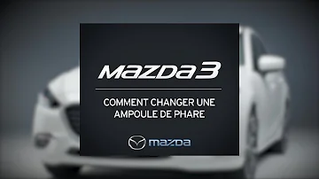 Comment changer les phares de ma Mazda 3