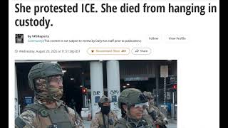 "She protested ICE. She died from hanging in custody" - VPSReports