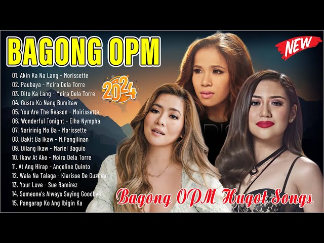 BEST OPM HUGOT LOVE SONGS 2024 - OPM Tagalog Love Songs - Morissette, Moira, Klarisse De Guzman class=