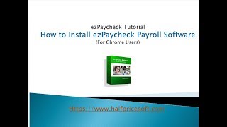 How to Install ezPaycheck Payroll Software (for Chrome users)