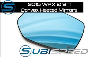 Subispeed - 2015 WRX & STI Convex Heated Side View Mirrors