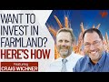 EVERYONE Wants To Invest In Farmland. Here's How To Do It Explains Fund Manager | Craig Wichner