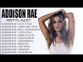 Best Songs Addison Rae Addison Rae Greatest Hits Full Album 