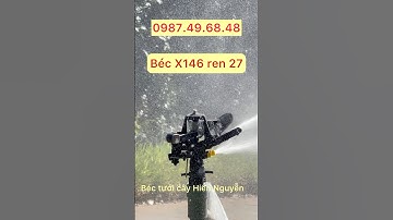 Béc X146 béc nhựa ren 27 phun mưa với 2 tia nước phù hợp tưới nhiều loại cây trồng