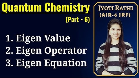 Eigen Value|Eigen function|Eigen operator|Questions and solutions|Quantum mechanics in Hindi