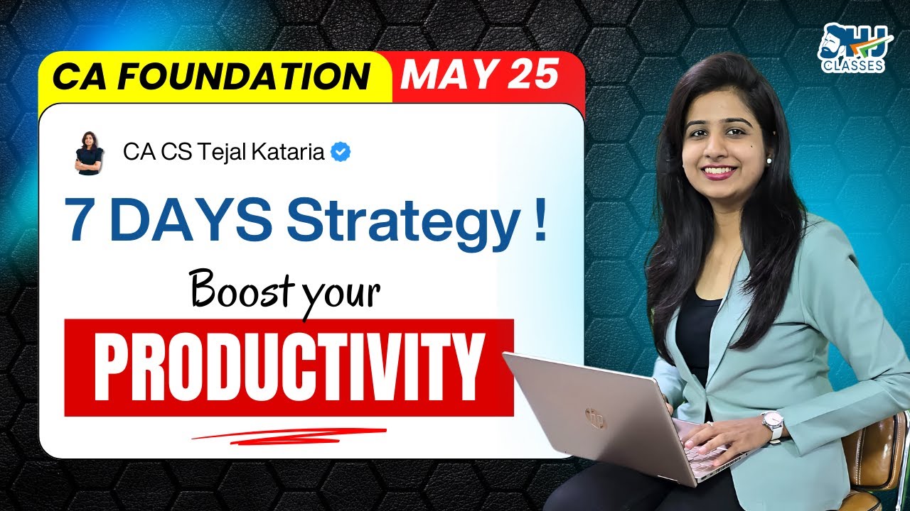 CA Foundation Exam | Last 7 Days Strategy | Do's & Don't by CA CS Tejal ...
