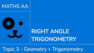 Right angle trigonometry - SOH CAH TOA [IB Maths AA SL/HL]