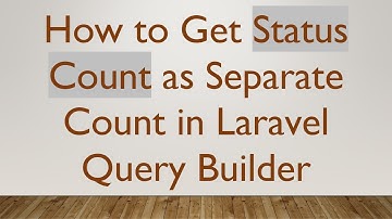 How to Get Status Count as Separate Count in Laravel Query Builder