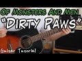 Of Monsters And Men Dirty Paws Guitar Lesson (ONLY 3 EASY PARTS YOU NEED TO KNOW!)