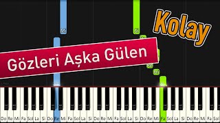 Gözleri Aşka Gülen - Kolay Piyano Notası