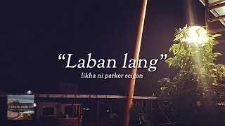 Laban lang | Spoken word poetry tungkol sa buhay