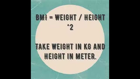 Calculate your BMI in a simple way.