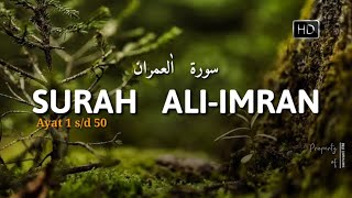 Surah ALI-IMRAN Ayat 1 s/d 51, suara merdu Syeikh Ismail Annuri, سورۃ ال عمران  ۱ s/d۵۱ #aliimran