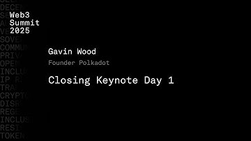 Closing Keynote Day 1 - Gavin Wood - Web3 Summit 2025