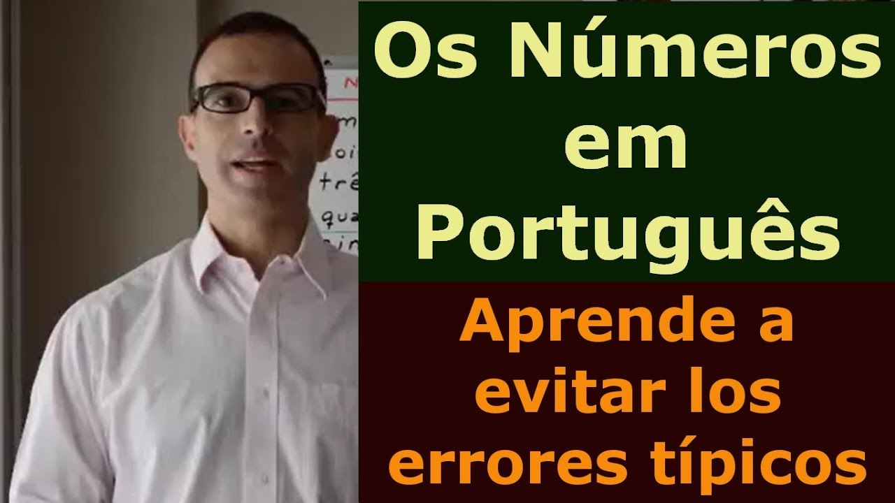 Aprender Portugues: Los Numeros en Portugues
