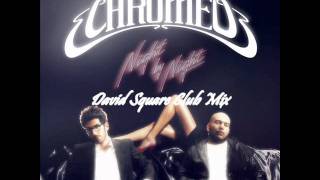 Chromeo - Night By Night (David Square Club Mix)