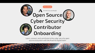 March 2025 Open Source Cyber Security Contributor Onboarding