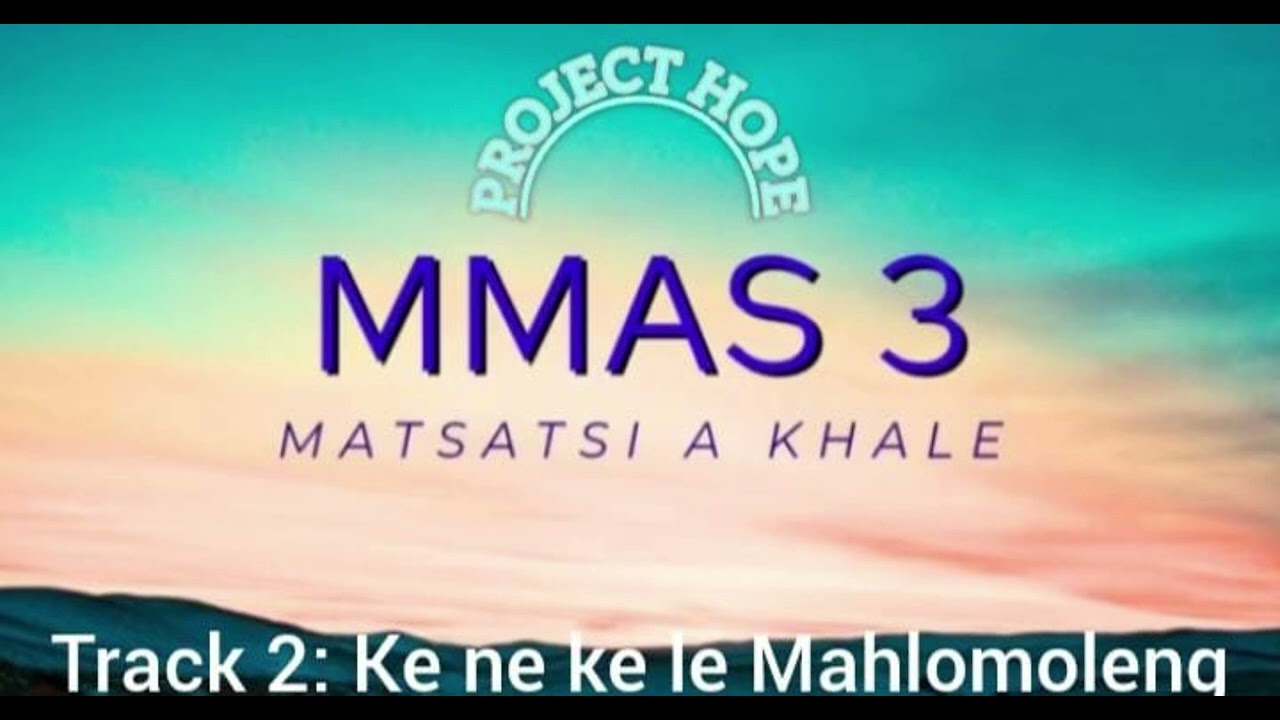 2.  Ke ne ke le mahlomoleng [MMAS_003]