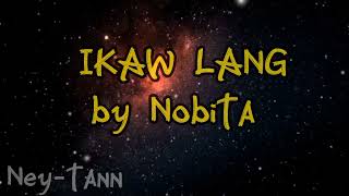 Ikaw lang by Nobita(Slowed)