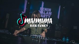 DJ MAIMUNA VIRAL TIKTOK  Rifa Fvnky  REMIX FULL BASS Nwrmxx