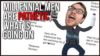 Celebrity Millennial Men Are PATHETIC, What Has Gone Wrong?? Net Worth