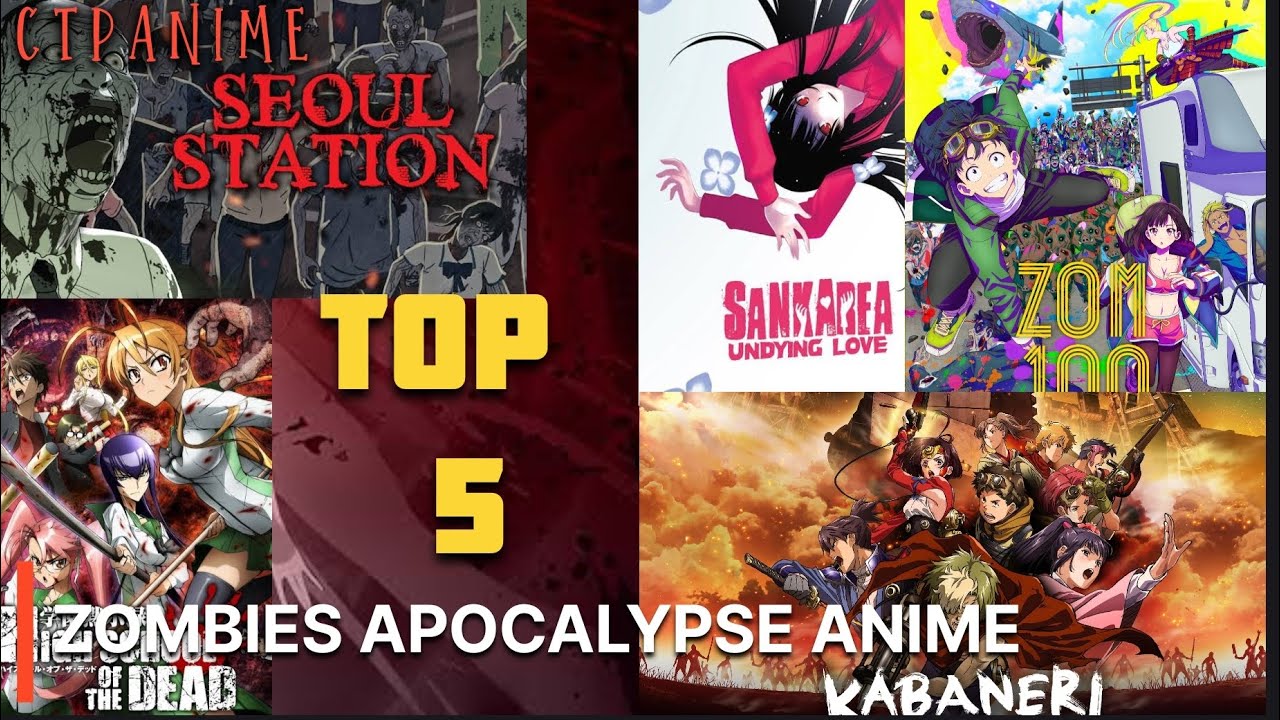 Top 5 zombie apocalypse anime