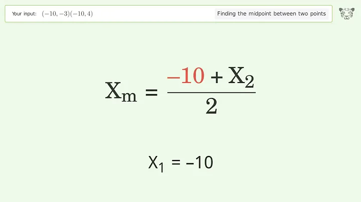 Find the midpoint between two points p1 (-10,-3) and p2 (-10,4): Step-by-Step Video Solution