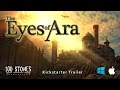 The Eyes of Ara Kickstarter Trailer