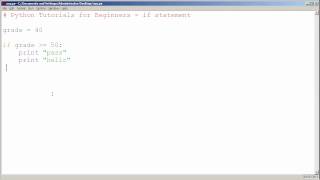 Python Tutorials for Beginners - If Statement