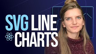 Learn How to Build SVG Line Charts in React JavaScript