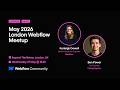 🔴 Live // May 2026 // London @Webflow meetup #WFLDN