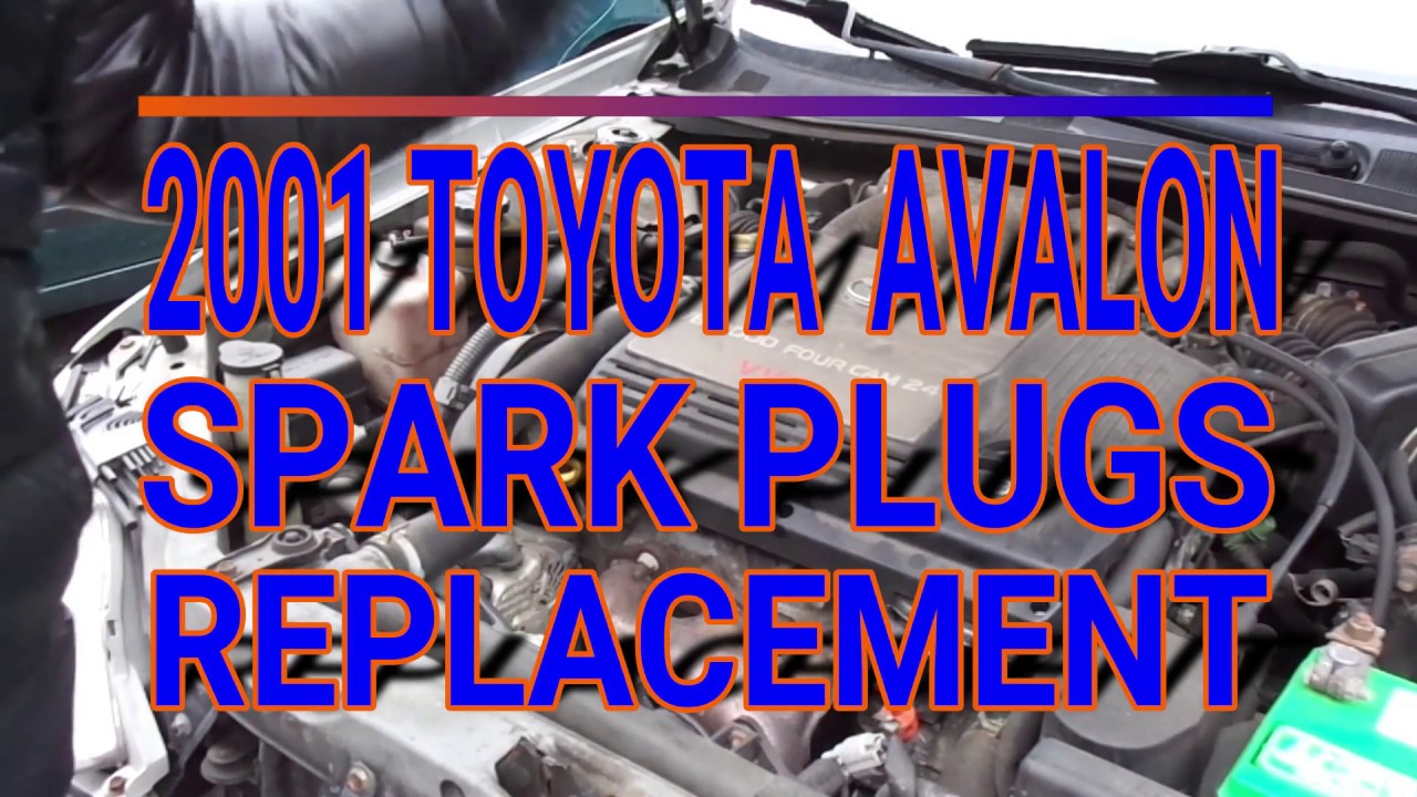 2001 Toyota Avalon Spark Plug Replacement Youtube 