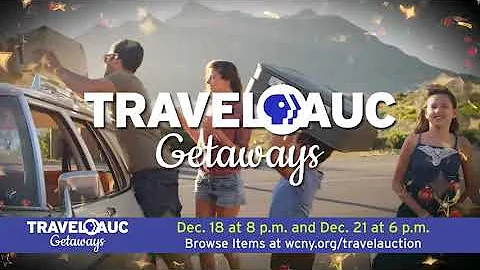 WCNY's TravelAuc Getaways: Online Auction Opens Dec. 16