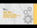 SAP WM | Capacity Check – Maximum Quantity in Material Master