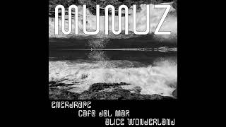 MuMuZ - ENERDRAPE - CAFE Del MAR - ALICE WONDERLAND 4.0