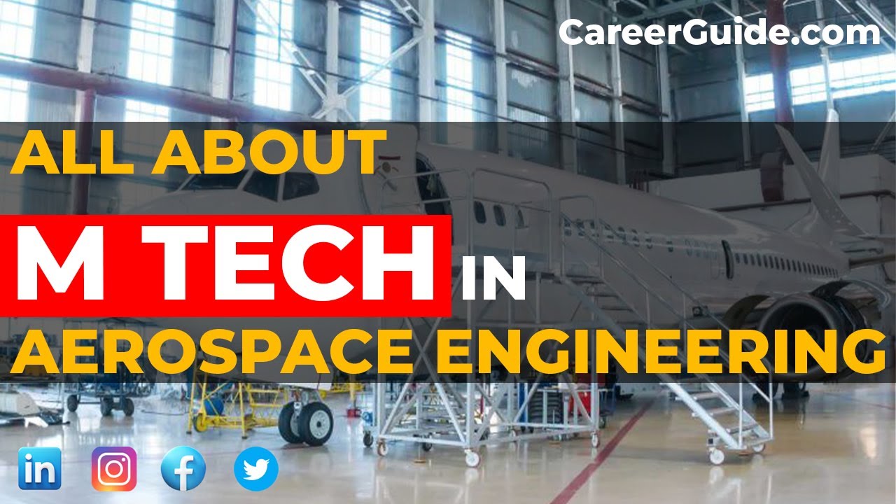 All about M Tech in Aerospace Engineering | Post Graduation - YouTube