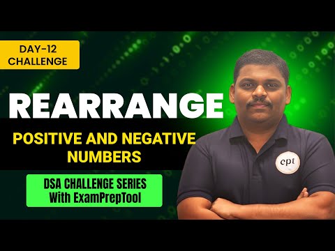 Rearrange +ive and -ive numbers  | Day - 12 Challenge | Code with Reddy Sir | Code with ExamPreptool