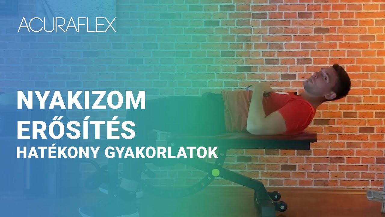 nyakizom-er-s-t-s-hat-kony-gyakorlatok-acuraflex-youtube