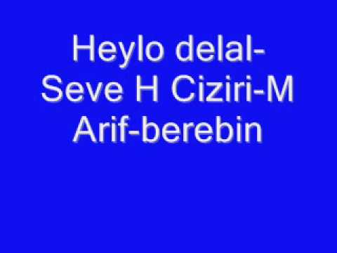 Heylo Delal Seve H Ciziri M Arif