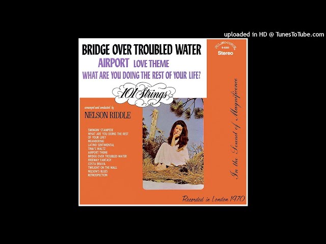 101 Strings Orchestra - Bridge Over Troubled Water