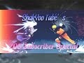 ShakYoo Tube S 200 Subscriber Special 4 Minute Extreme Edit KANA BOON Silhouette Remix 