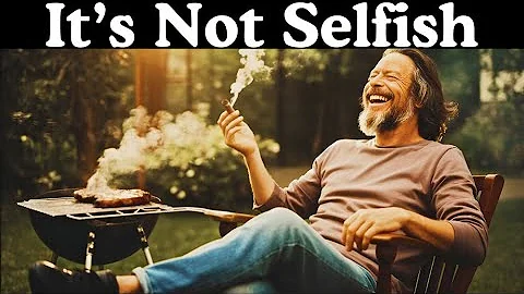 What Happens When You Finally Choose Yourself Above All Else - Alan Watts Explains