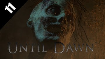 UNTIL DAWN Part 11 - Let