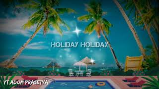 Lirik lagu joni agung HOLIDAY