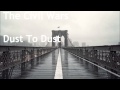The Civil Wars - Dust To Dust (Lyrics in Description)