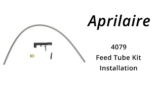 AprilAire 4079 Feed Tube Kit Installation