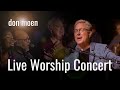 Don moen live praise and worship concert  heaven on earth 2021