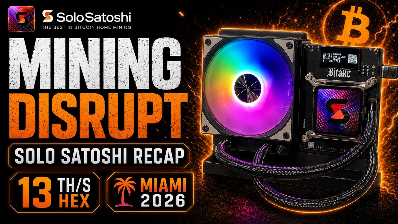 Mining Disrupt 2026 Recap: Solo Satoshi Unveils the 13 TH/s Bitaxe