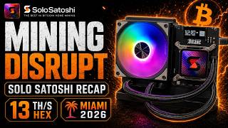 Mining Disrupt 2026 Recap: Solo Satoshi Unveils the 13 TH/s Bitaxe Gamma Hex